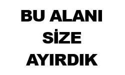 SİZE AYIRDIK